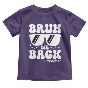 Bruh We Back Teacher Toddler T Shirt Funny Back To School Gen A Slang Sunglasses TS10 Purple Print Your Wear