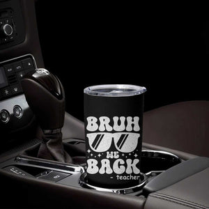 Bruh We Back Teacher Tumbler Cup Funny Back To School Gen A Slang Sunglasses TS10 Print Your Wear
