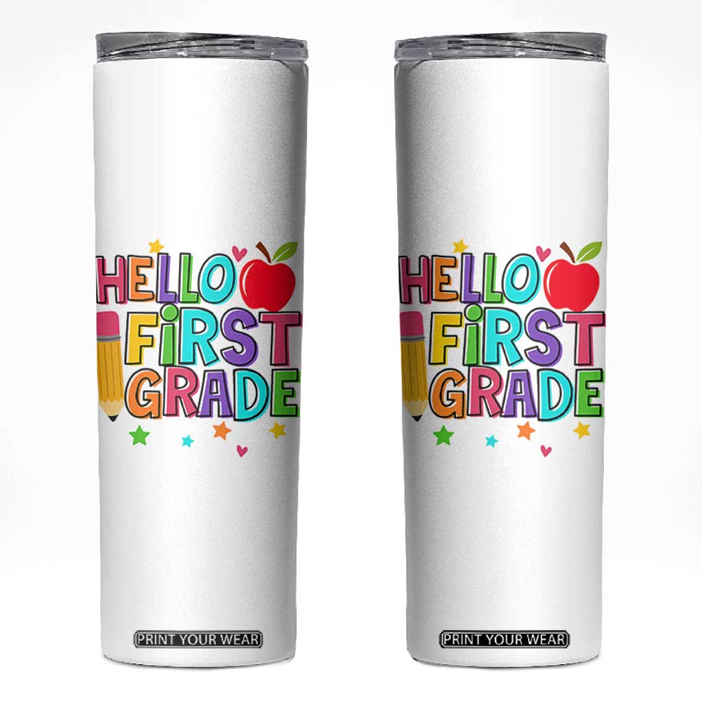 Hello First Grade Teacher Skinny Tumbler Back To School 1st Grade Team TS10 White Print Your Wear