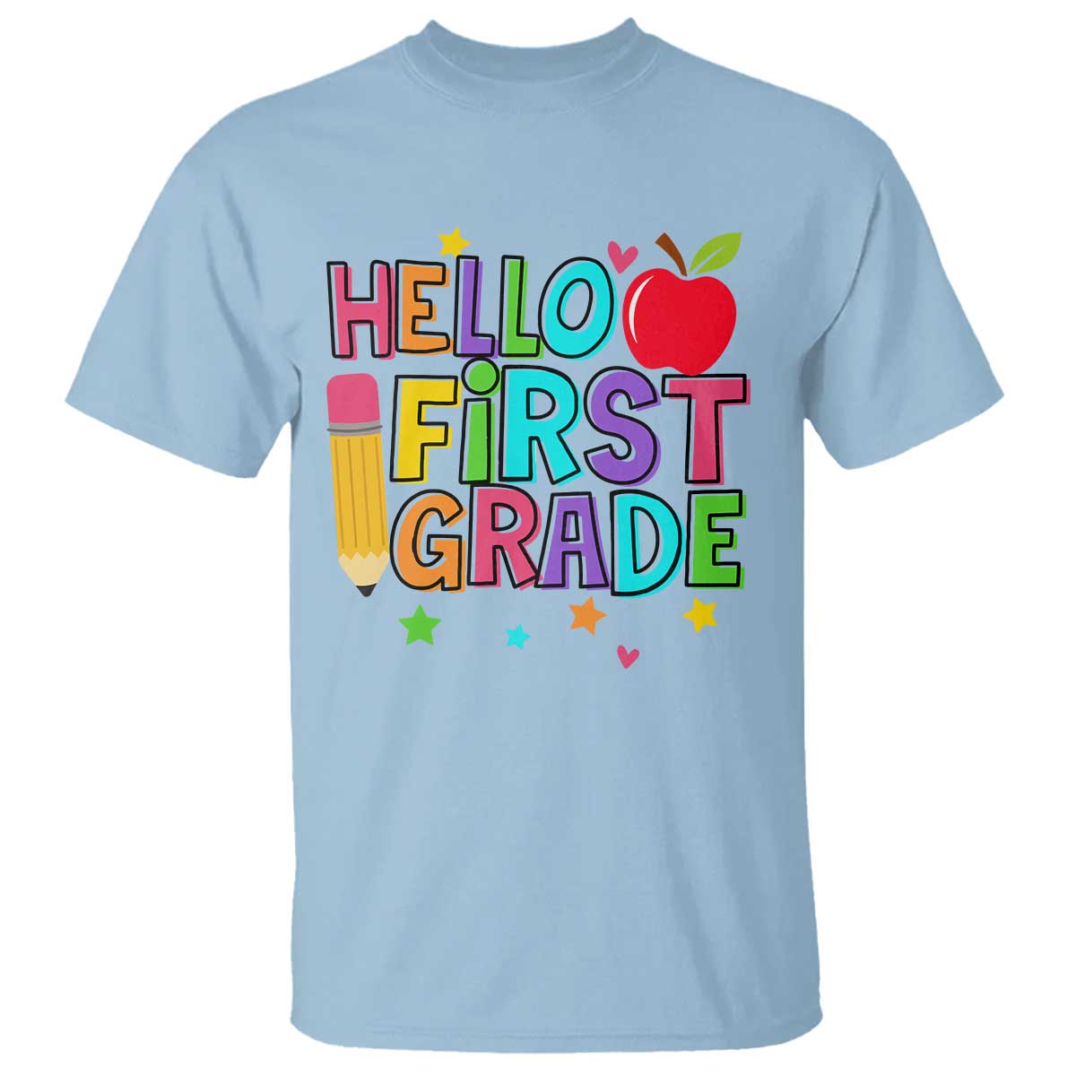 Hello First Grade Teacher T Shirt Back To School 1st Grade Team TS10 Light Blue Print Your Wear