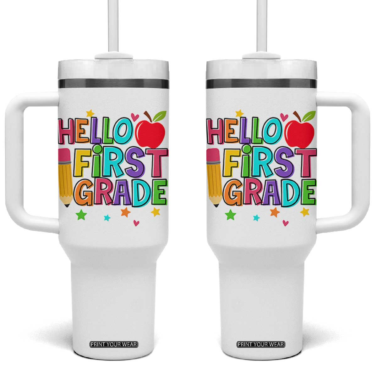 Hello First Grade Teacher Tumbler With Handle Back To School 1st Grade Team TS10 One Size: 40 oz White Print Your Wear