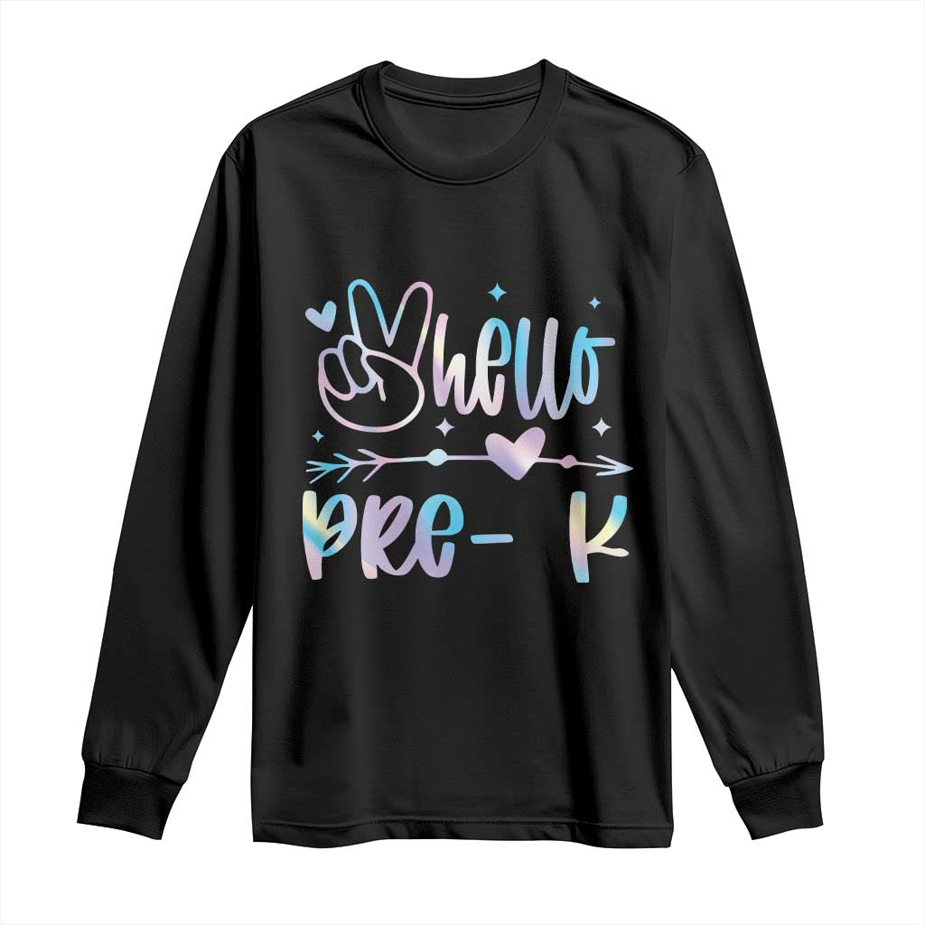 Hello Pre-k Long Sleeve Shirt Back To School Cute Tie Dye TS10 Black Print Your Wear