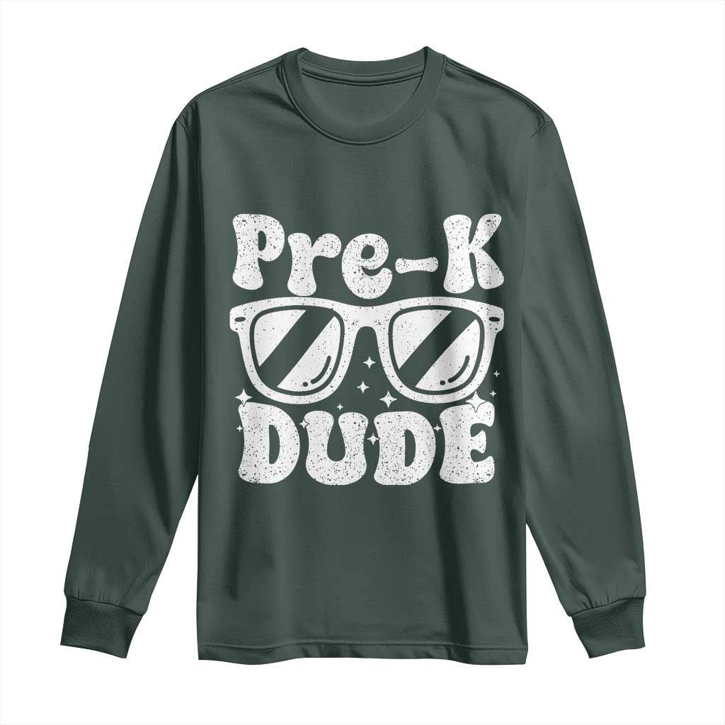 Pre-k Dude Long Sleeve Shirt Funny Back to School First Day of Preschool TS10 Dark Forest Green Print Your Wear