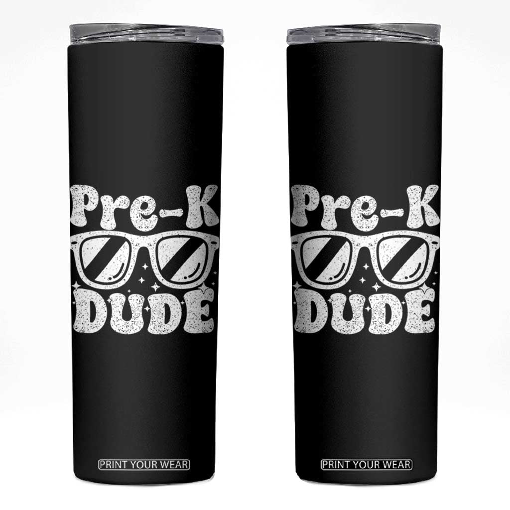 Pre-k Dude Skinny Tumbler Funny Back to School First Day of Preschool TS10 Black Print Your Wear
