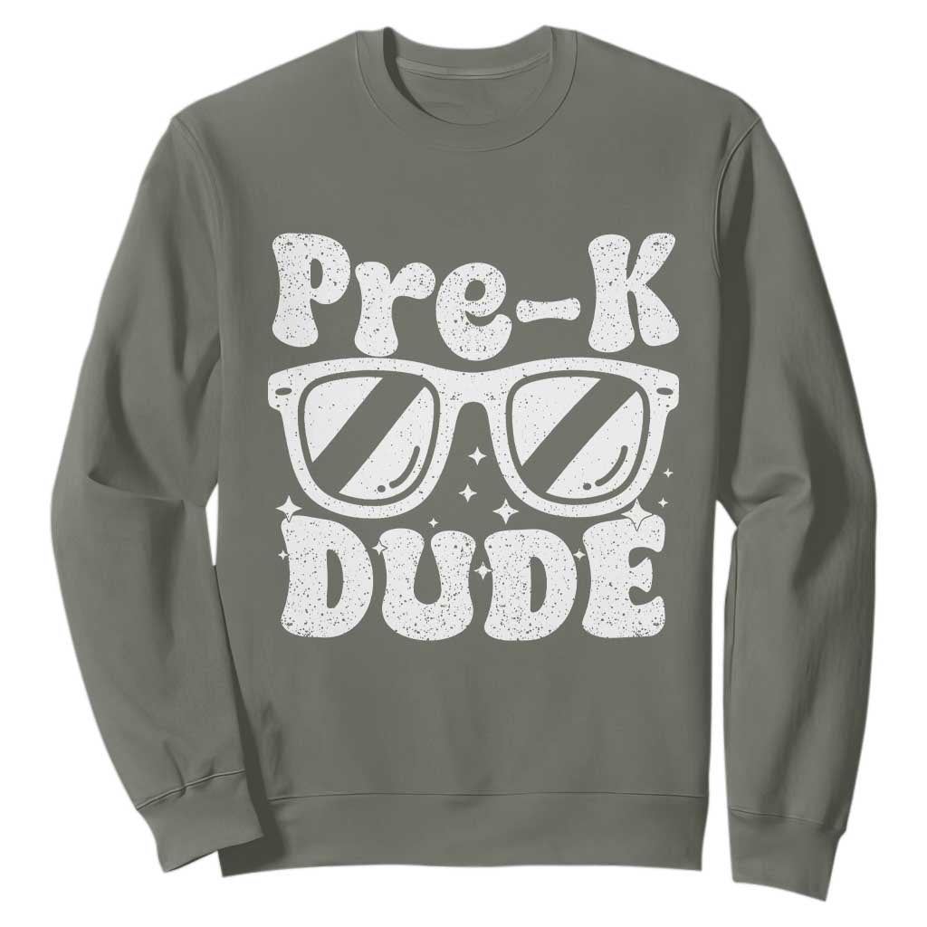 Pre-k Dude Sweatshirt Funny Back to School First Day of Preschool TS10 Military Green Print Your Wear