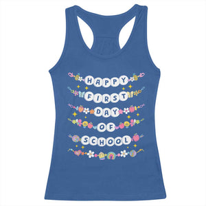 Happy First Day Of School Racerback Tank Top Teacher Kids Back To School Bracelets TS10 Royal Blue Print Your Wear