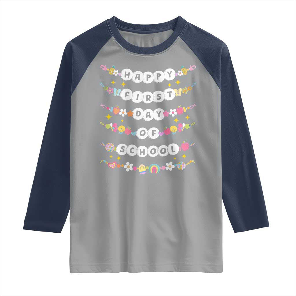 Happy First Day Of School Raglan Shirt Teacher Kids Back To School Bracelets TS10 Sport Gray Navy Print Your Wear