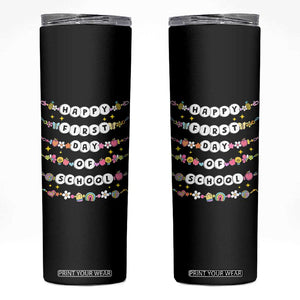 Happy First Day Of School Skinny Tumbler Teacher Kids Back To School Bracelets TS10 Black Print Your Wear
