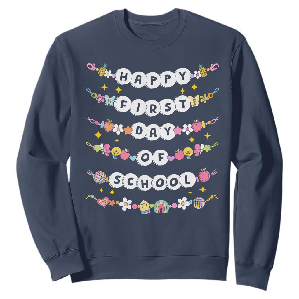 Happy First Day Of School Sweatshirt Teacher Kids Back To School Bracelets TS10 Navy Print Your Wear