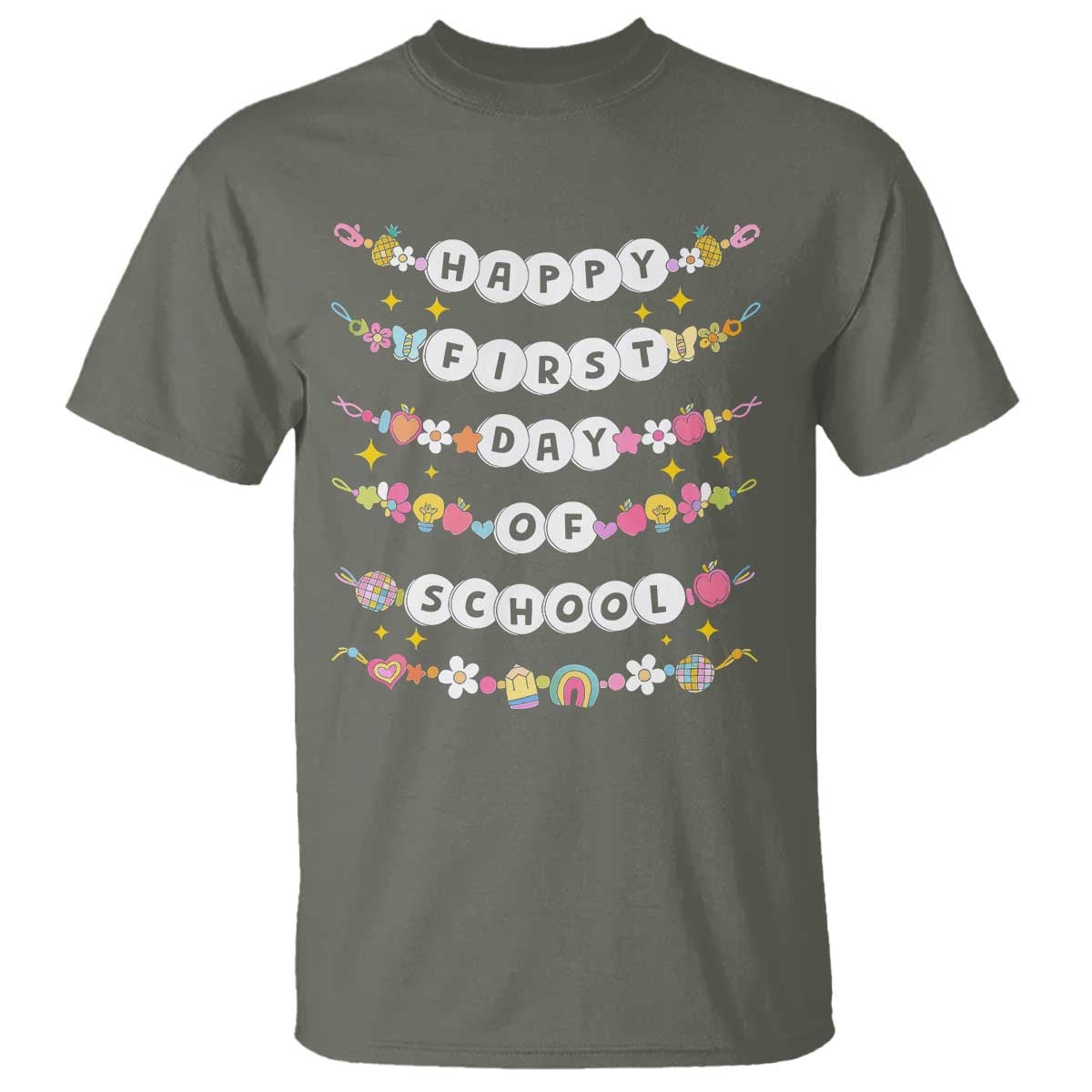 Happy First Day Of School T Shirt Teacher Kids Back To School Bracelets TS10 Military Green Print Your Wear