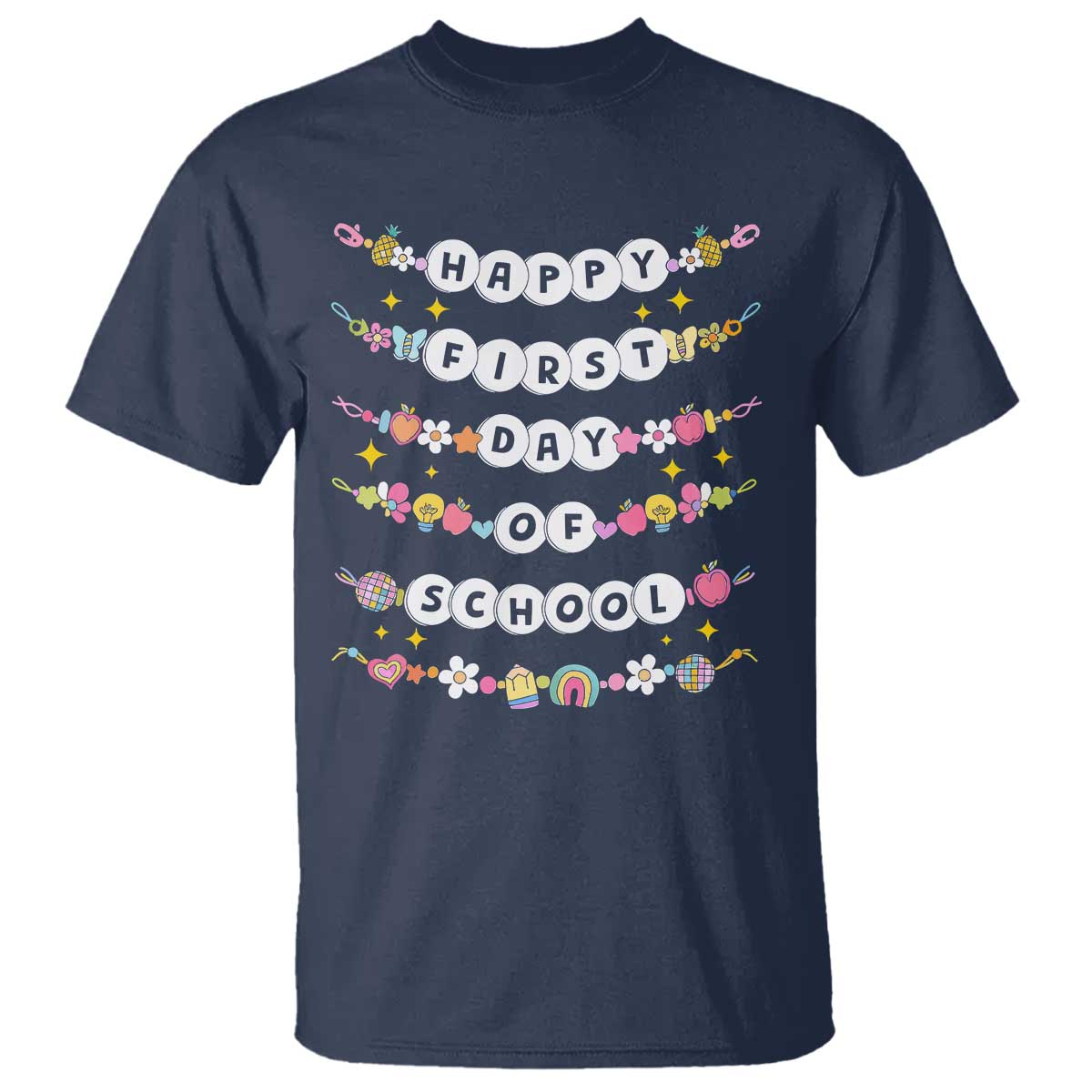 Happy First Day Of School T Shirt Teacher Kids Back To School Bracelets TS10 Navy Print Your Wear