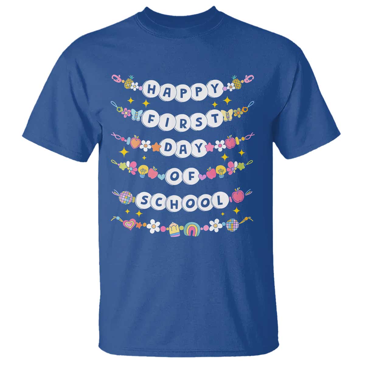 Happy First Day Of School T Shirt Teacher Kids Back To School Bracelets TS10 Royal Blue Print Your Wear