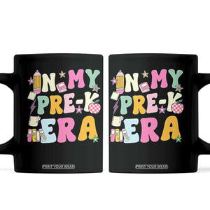 In My Pre-K Era Coffee Mug Girl Back To School Cute PreSchool Teacher TS10 Black Print Your Wear