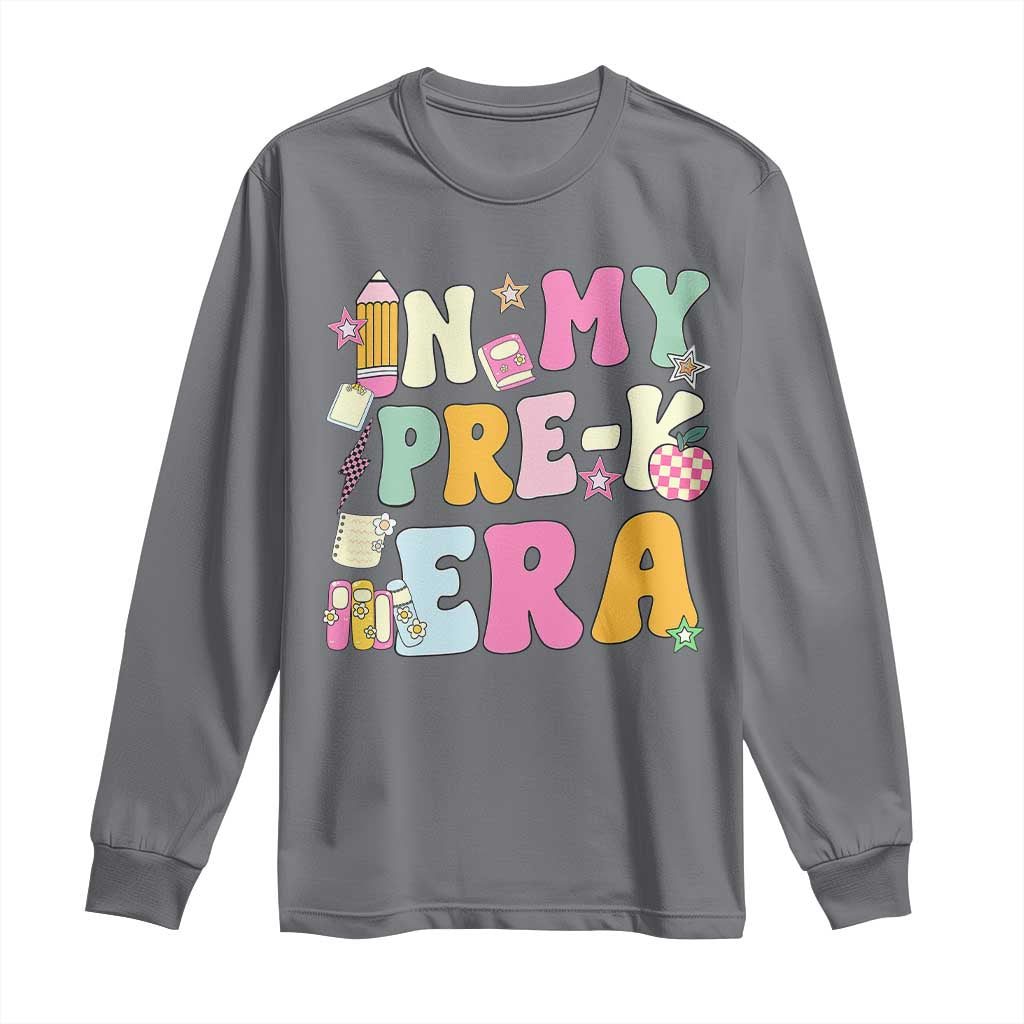 In My Pre-K Era Long Sleeve Shirt Girl Back To School Cute PreSchool Teacher TS10 Charcoal Print Your Wear