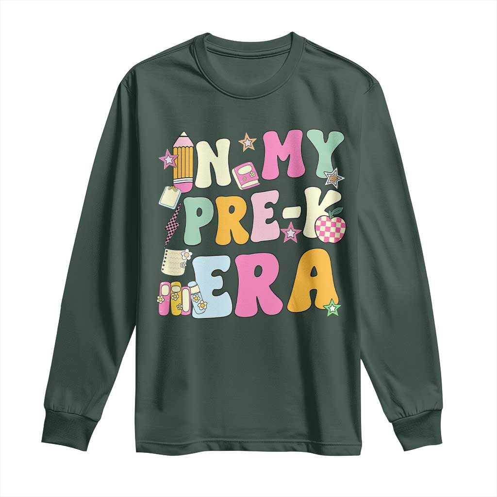In My Pre-K Era Long Sleeve Shirt Girl Back To School Cute PreSchool Teacher TS10 Dark Forest Green Print Your Wear