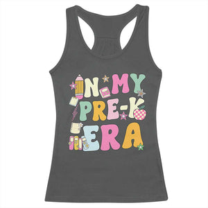 In My Pre-K Era Racerback Tank Top Girl Back To School Cute PreSchool Teacher TS10 Dark Heather Print Your Wear
