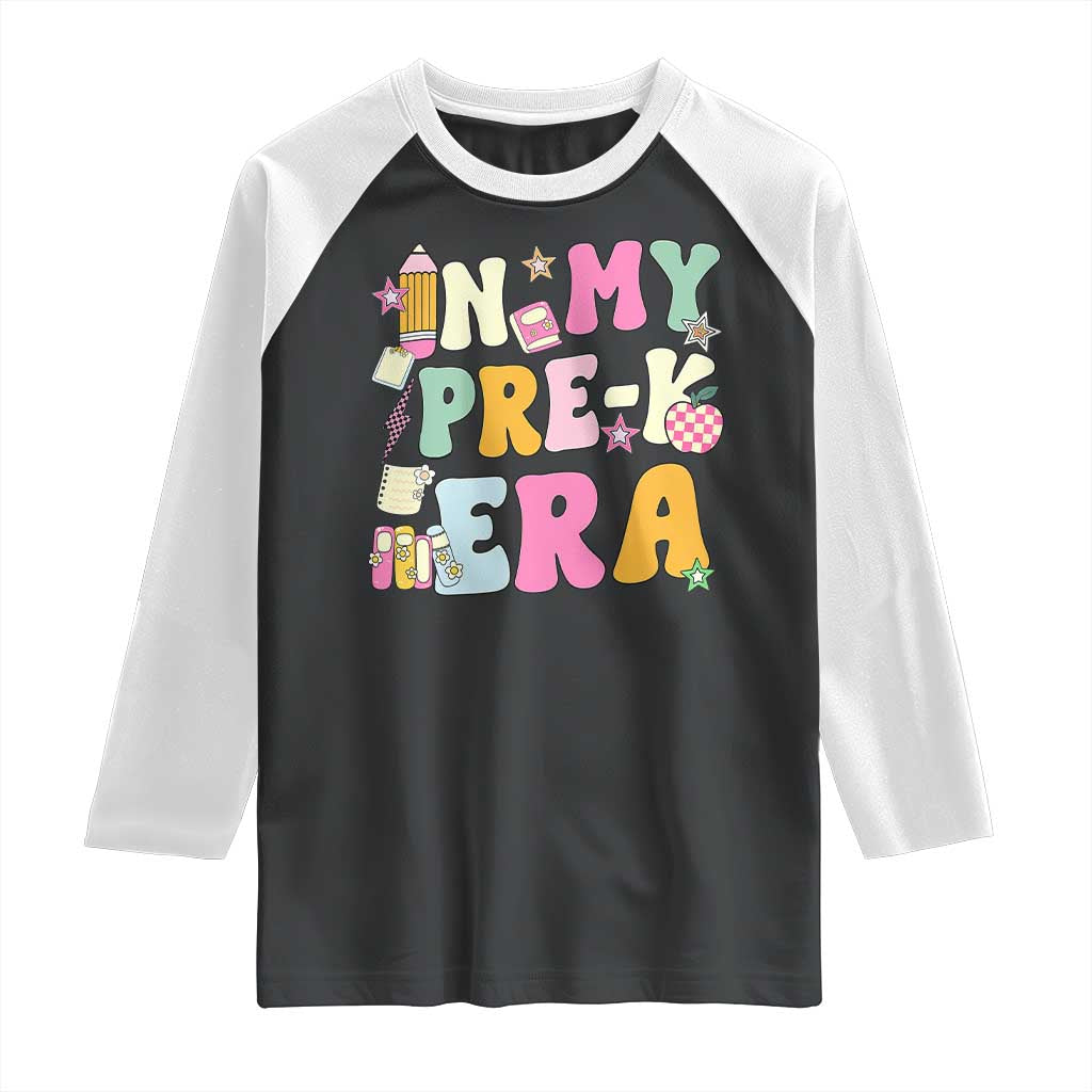 In My Pre-K Era Raglan Shirt Girl Back To School Cute PreSchool Teacher TS10 Black White Print Your Wear