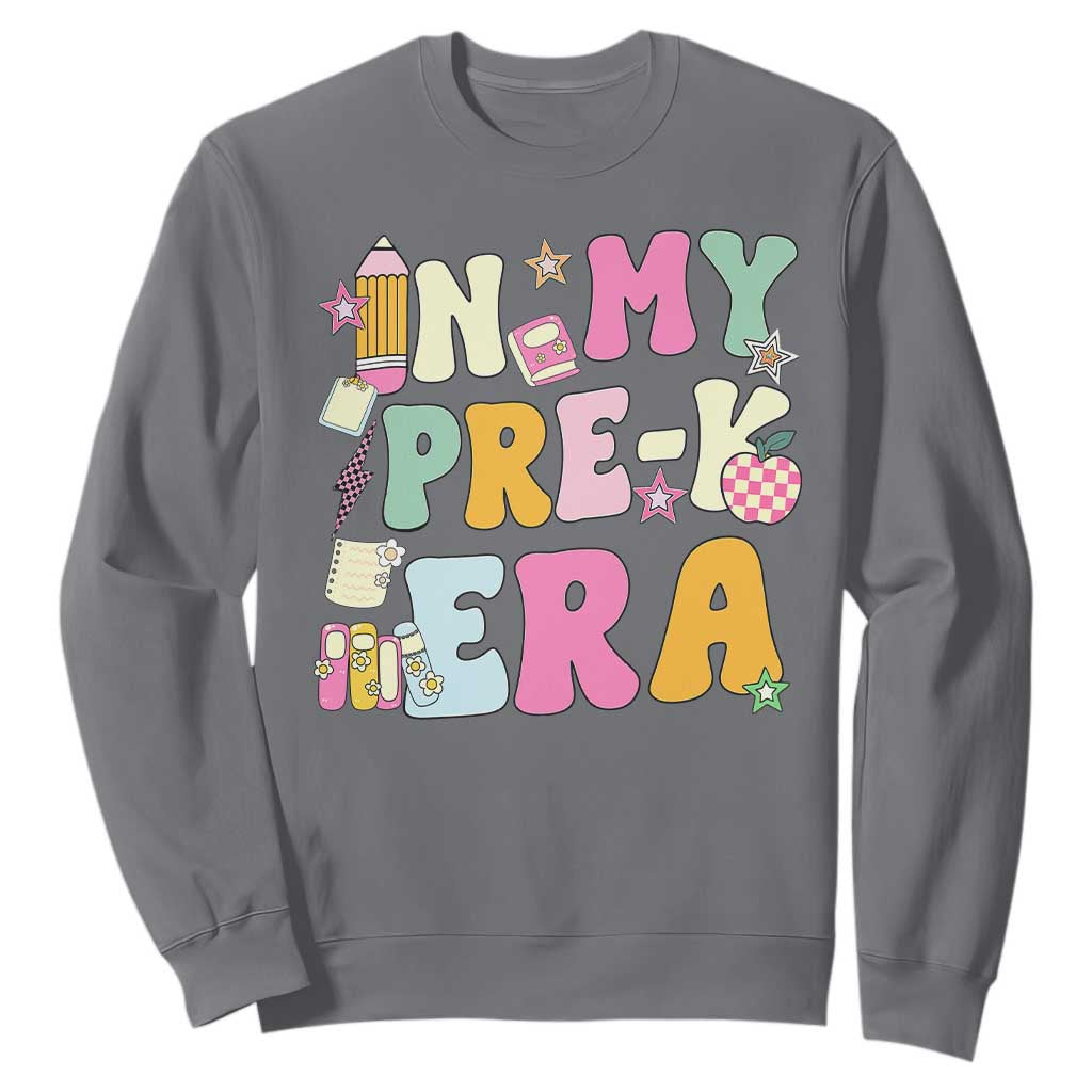 In My Pre-K Era Sweatshirt Girl Back To School Cute PreSchool Teacher TS10 Charcoal Print Your Wear