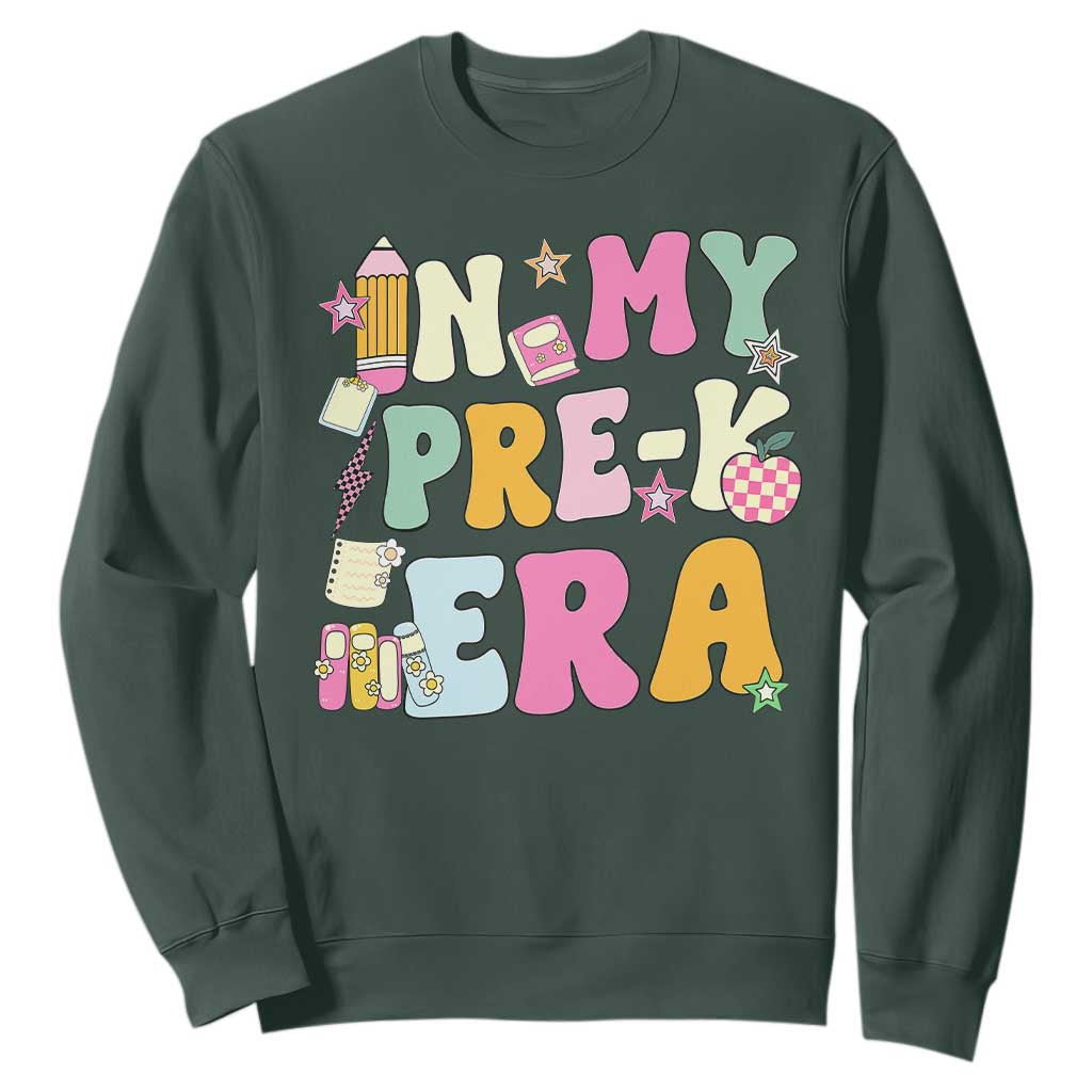 In My Pre-K Era Sweatshirt Girl Back To School Cute PreSchool Teacher TS10 Dark Forest Green Print Your Wear