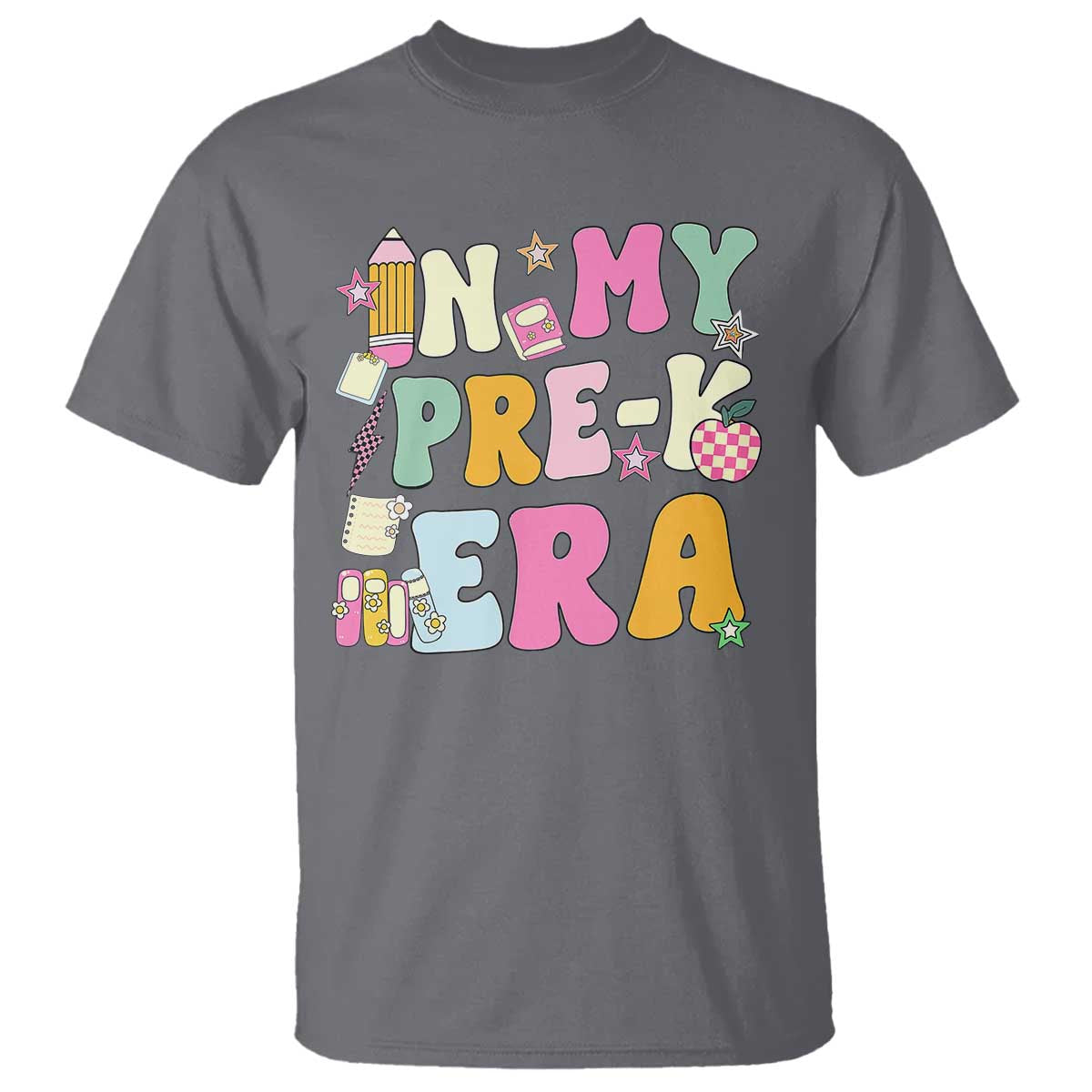 In My Pre-K Era T Shirt Girl Back To School Cute PreSchool Teacher TS10 Charcoal Print Your Wear