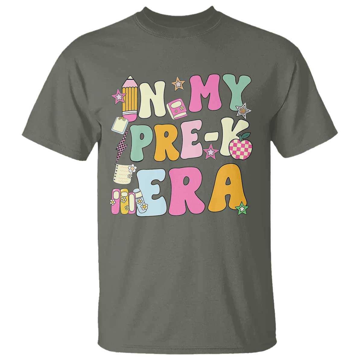 In My Pre-K Era T Shirt Girl Back To School Cute PreSchool Teacher TS10 Military Green Print Your Wear