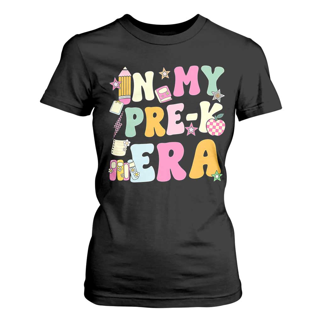 In My Pre-K Era T Shirt For Women Girl Back To School Cute PreSchool Teacher TS10 Black Print Your Wear