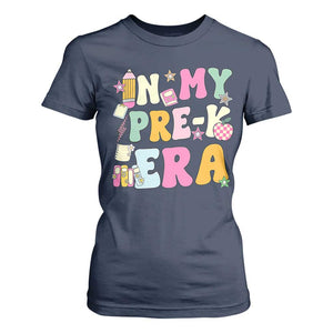 In My Pre-K Era T Shirt For Women Girl Back To School Cute PreSchool Teacher TS10 Navy Print Your Wear