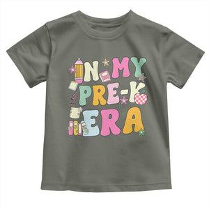 In My Pre-K Era Toddler T Shirt Girl Back To School Cute PreSchool Teacher TS10 Military Green Print Your Wear