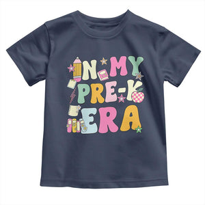 In My Pre-K Era Toddler T Shirt Girl Back To School Cute PreSchool Teacher TS10 Navy Print Your Wear