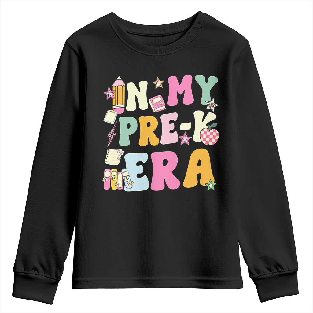 In My Pre-K Era Youth Sweatshirt Girl Back To School Cute PreSchool Teacher TS10 Black Print Your Wear