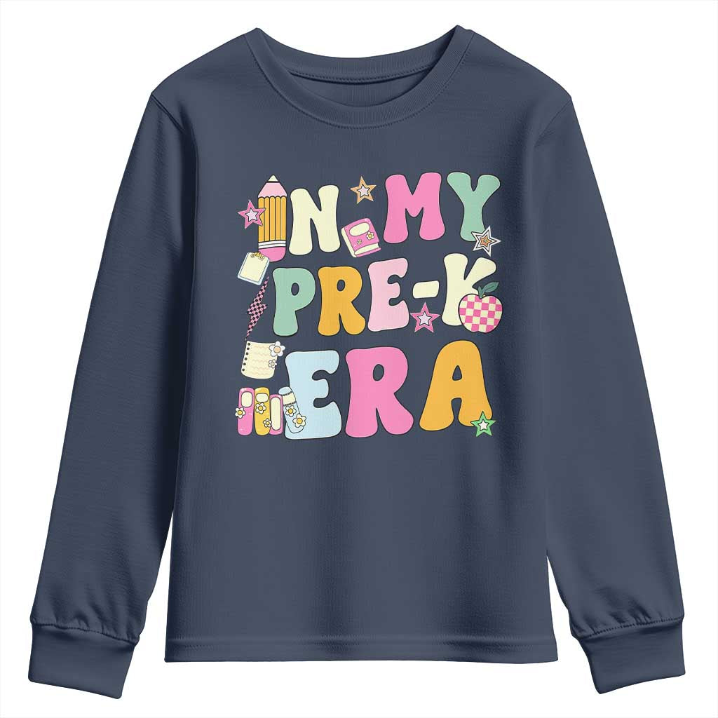 In My Pre-K Era Youth Sweatshirt Girl Back To School Cute PreSchool Teacher TS10 Navy Print Your Wear