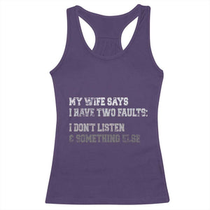 Funny Husband Racerback Tank Top My Wife Says I Only Have Two Faults TS10 Purple Print Your Wear