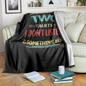 Funny Husband Throw Blanket Retro My Wife Says I Only Have Two Faults TS10 Print Your Wear