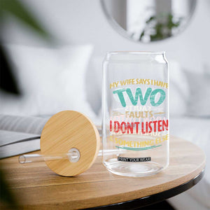 Funny Husband Glass Can Retro My Wife Says I Only Have Two Faults TS10 Print Your Wear