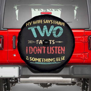 Funny Husband Spare Tire Cover Retro My Wife Says I Only Have Two Faults TS10 Black Print Your Wear