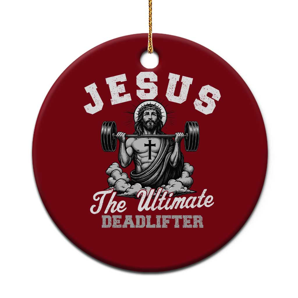 Jesus Deadlifting Ceramic Ornament The Ultimate Deadlifter Christian TS10 1pc Red Print Your Wear