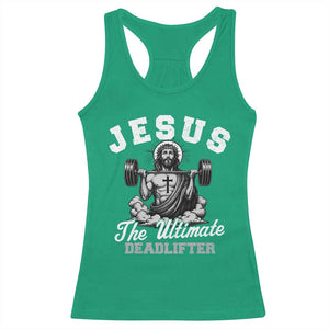 Jesus Deadlifting Racerback Tank Top The Ultimate Deadlifter Christian TS10 Irish Green Print Your Wear
