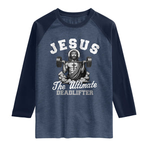 Jesus Deadlifting Raglan Shirt The Ultimate Deadlifter Christian TS10 Heather Denim Navy Print Your Wear