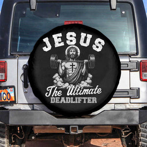 Jesus Deadlifting Spare Tire Cover The Ultimate Deadlifter Christian TS10 No hole Black Print Your Wear