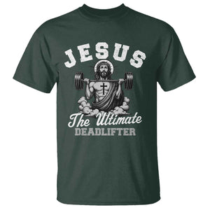 Jesus Deadlifting T Shirt The Ultimate Deadlifter Christian TS10 Dark Forest Green Print Your Wear