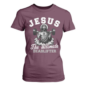 Jesus Deadlifting T Shirt For Women The Ultimate Deadlifter Christian TS10 Maroon Print Your Wear