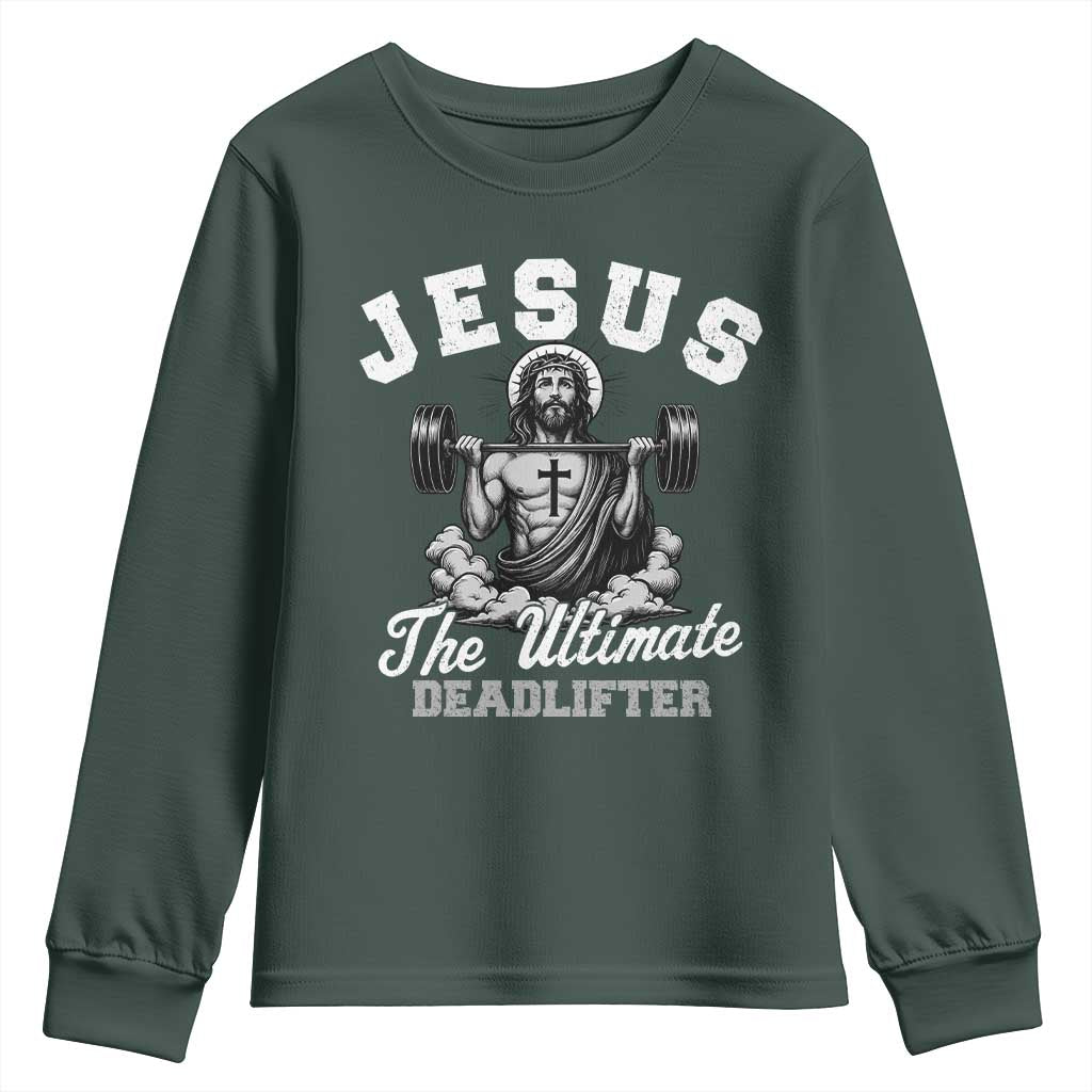 Jesus Deadlifting Youth Sweatshirt The Ultimate Deadlifter Christian TS10 Dark Forest Green Print Your Wear
