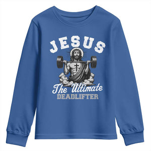 Jesus Deadlifting Youth Sweatshirt The Ultimate Deadlifter Christian TS10 Royal Blue Print Your Wear