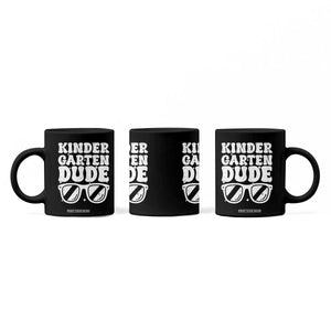 Kindergarten Dude Coffee Mug Funny Back to School First Day Of Kinder Graduation TS10 Print Your Wear