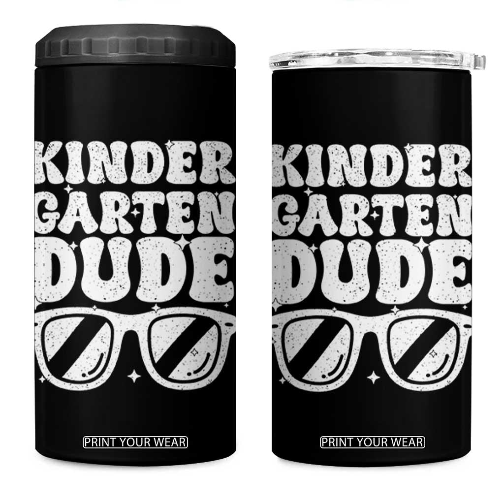 Kindergarten Dude 4 in 1 Can Cooler Tumbler Funny Back to School First Day Of Kinder Graduation TS10 One Size: 16 oz Black Print Your Wear