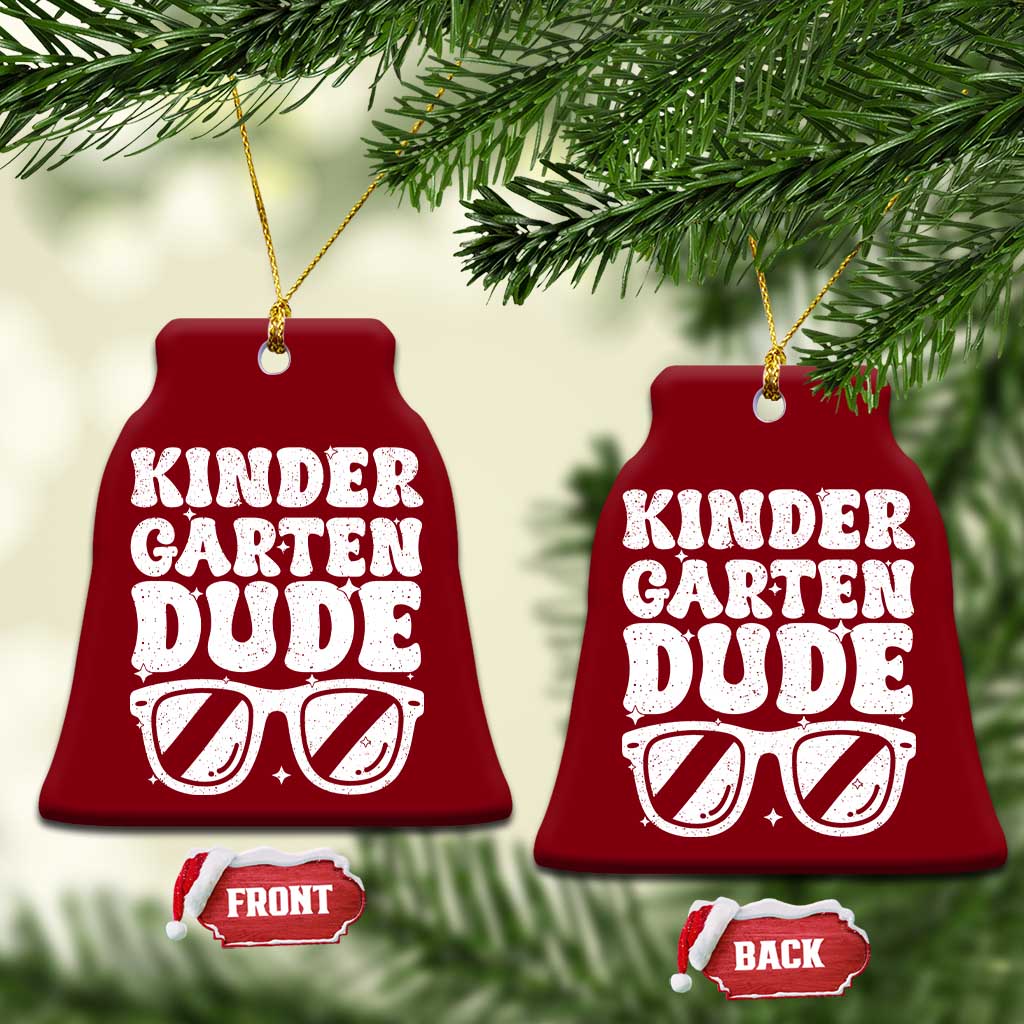 Kindergarten Dude Ceramic Ornament Funny Back to School First Day Of Kinder Graduation TS10 Print Your Wear