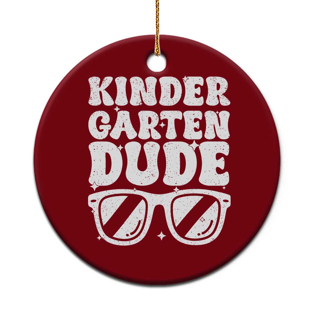 Kindergarten Dude Ceramic Ornament Funny Back to School First Day Of Kinder Graduation TS10 1pc Red Print Your Wear