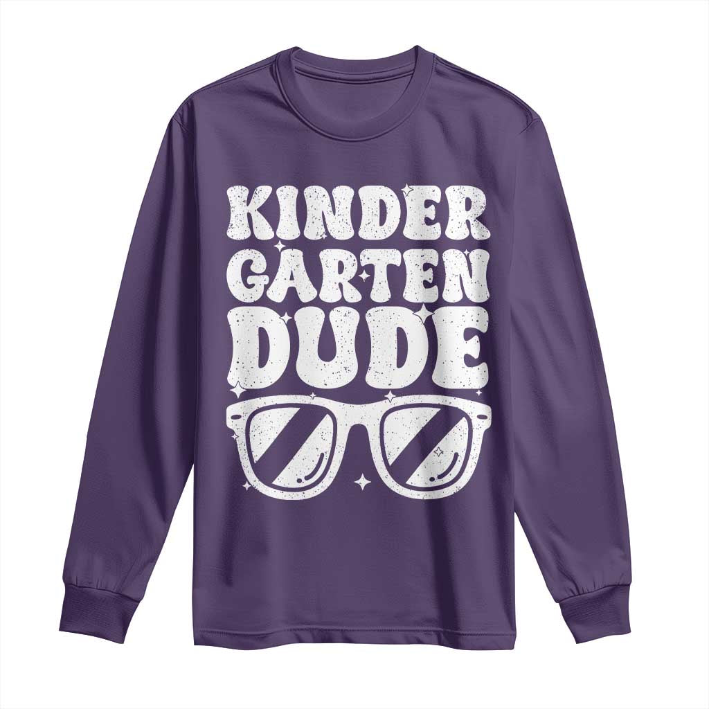 Kindergarten Dude Long Sleeve Shirt Funny Back to School First Day Of Kinder Graduation TS10 Purple Print Your Wear