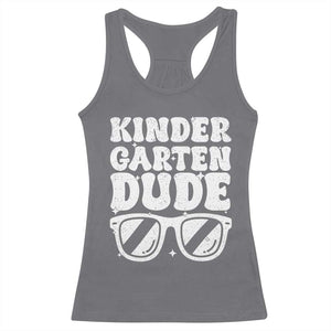Kindergarten Dude Racerback Tank Top Funny Back to School First Day Of Kinder Graduation TS10 Charcoal Print Your Wear