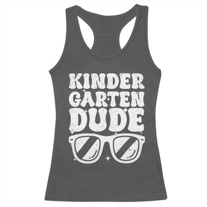 Kindergarten Dude Racerback Tank Top Funny Back to School First Day Of Kinder Graduation TS10 Dark Heather Print Your Wear